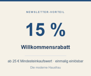15 % Willkommensrabatt bei Die moderne Hausfrau